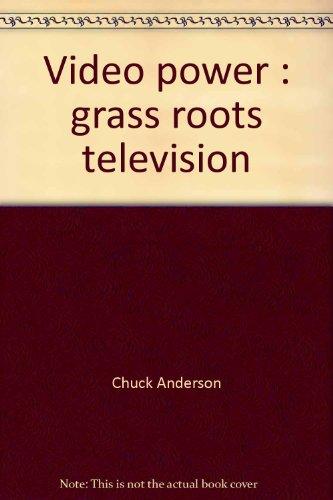 Book Video Power: Grass Roots Television free
