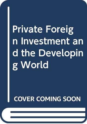Book PRIVATE FOREIGN INVESTMENT AND THE DEVELOPING WORLD free