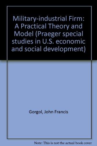 Book The Military-industrial Firm: A Practical Theory And Model free