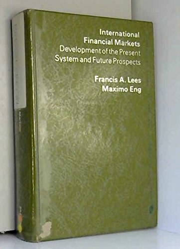 Book International Financial Markets: Development Of The Present System And Future Prospects free