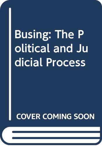 Book Busing:  The Political And Judicial Process free