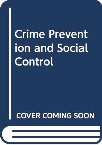 Book Crime prevention and social control;: [papers] (Praeger special studies in U.S. economic, social, and political issues) free