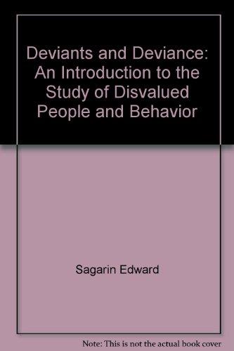 Book Deviants and Deviance: An Introduction to the Study of Disvalued People and Behavior free