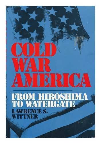 Book Cold War America from Hiroshima to Watergate free