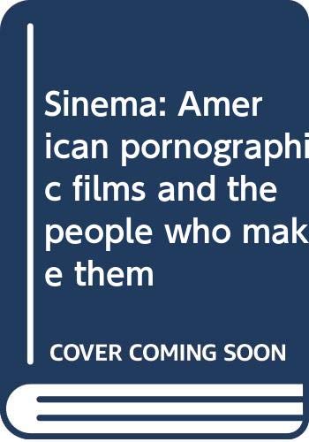 Book Sinema: American pornographic films and the people who make them free