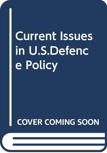 Book Current issues in U.S. defense policy (Praeger special studies in international politics and government) free