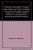 Book Prisoner Education: Project Newgate And Other College Programs free