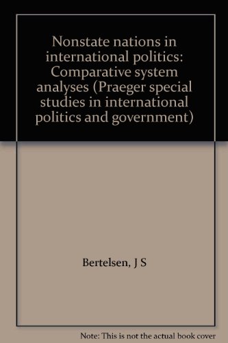 Book Nonstate Nations In International Politics: Comparative System Analyses free