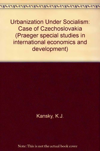Book Urbanization Under Socialism: The Case Of Czechoslovakia free