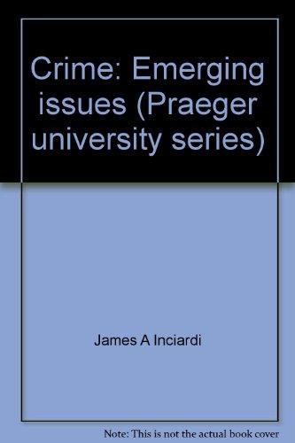 Book Crime : Emerging Issues (praeger University Series ; U863) free