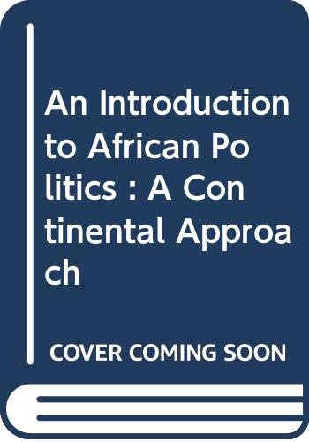 Book An Introduction to African Politics : A Continental Approach free