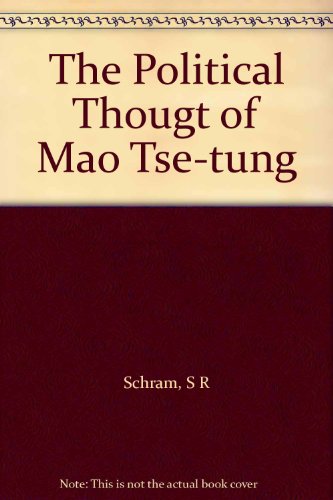 Book The Political Thougt Of Mao Tse-tung free