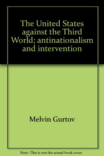 Book The United States against the Third World;: Antinationalism and intervention free