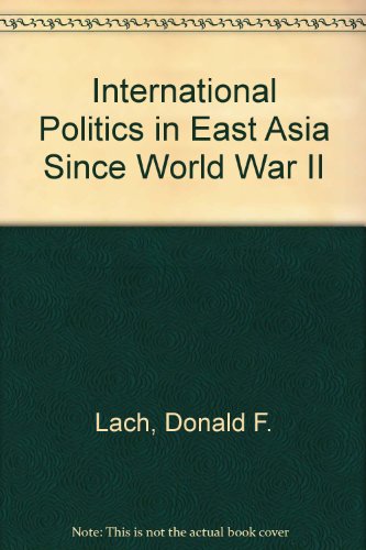 Book International Politics In East Asia Since World War Ii. free