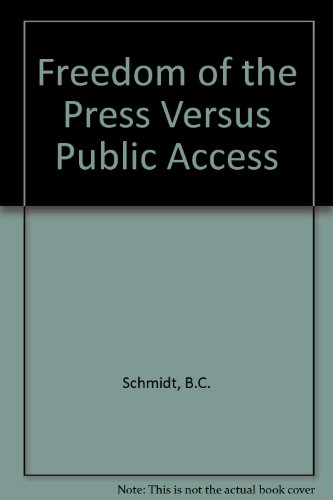 Book Freedom of the Press Vs. Public Access free
