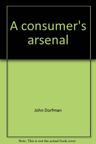 Book A Consumer's Arsenal free