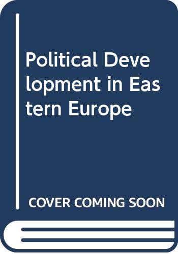 Book Political development in Eastern Europe (Praeger special studies in international politics and government) free
