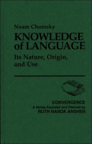 Book Knowledge of Language: Its Nature, Origin, and Use (Convergence Series) free