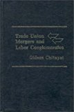 Book Trade Union Mergers And Labor Conglomerates free