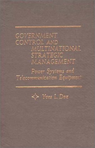 Book Government Control And Multinational Strategic Management: Power Systems And Telecommunication Equipment free