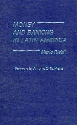 Book Money And Banking In Latin America. free