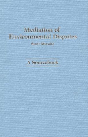 Book Mediation Of Environmental Disputes: A Sourcebook free