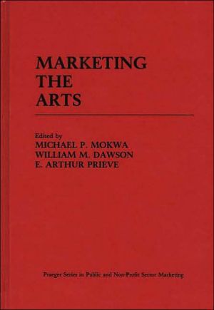 Book Marketing the Arts (Praeger Series in Public and Nonprofit Sector Marketing) free