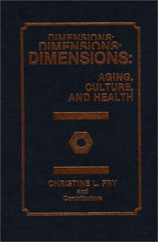 Book Dimensions: Aging, Culture, and Health free