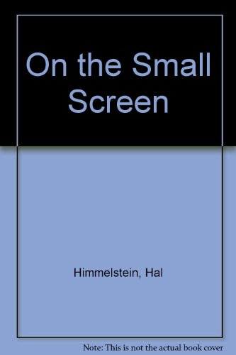 Book On The Small Screen: New Approaches In Television And Video Criticism free
