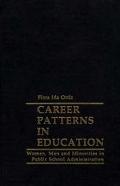Book Career Patterns In Education: Women, Men, And Minorities In Public School Administration free