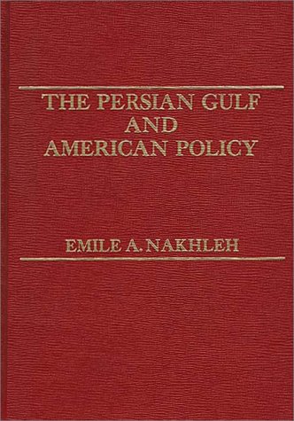 Book The Persian Gulf And American Policy. free