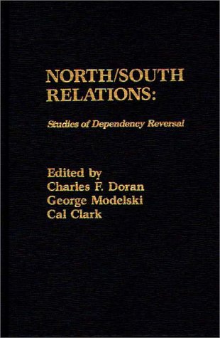 Book North/south Relations: Studies Of Dependency Reversal free