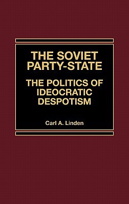 Book The Soviet Party-State: The Politics of Ideocratic Despotism free