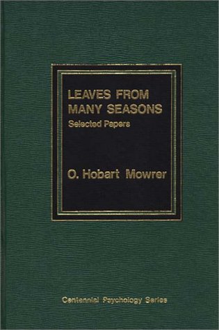 Book Leaves From Many Seasons: Selected Papers (centennial Psychology Series) free