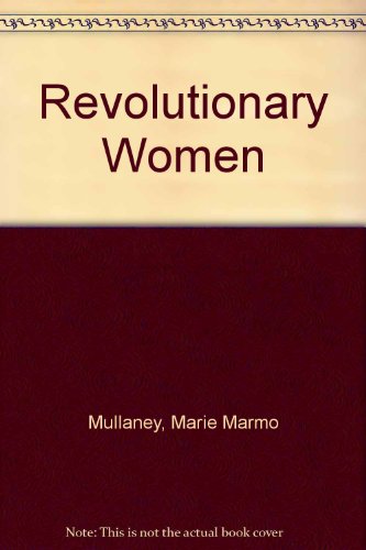 Book Revolutionary Women: Gender And The Socialist Revolutionary Role free