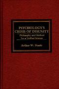 Book Psychology's Crisis Of Disunity: Philosophy And Method For A Unified Science free