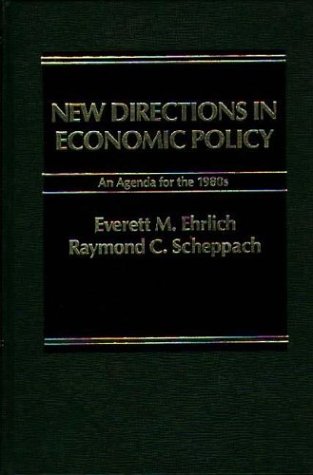 Book New Directions In Economic Policy: An Agenda For The 1980s free