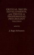 Book Critical Issues, Developments And Trends In Professional Psychology free