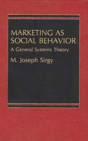 Book Marketing As Social Behavior: A General Systems Theory free