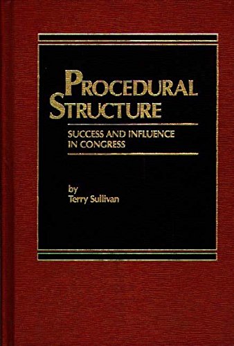 Book Procedural Structure: Success And Influence In Congress free