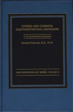 Book Stress and Common Gastrointestinal Disorders: A Comprehensive Approach (Gastroenterology) free