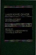 Book Large Bowel Cancer Clinical And Basic Science Research free