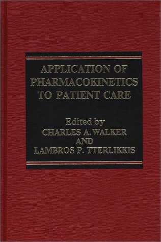 Book Application of Pharmacokinetics to Patient Care free
