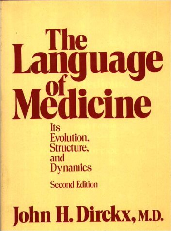 Book The Language Of Medicine: Its Evolution, Structure, And Dynamics free