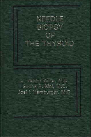Book Needle Biopsy Of The Thyroid: Current Concepts free