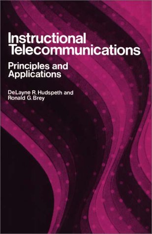 Book Instructional Telecommunications: Principles And Applications free