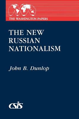 Book The New Russian Nationalism (Washington Papers (Paperback)) free