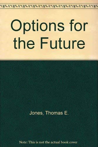 Book Options For The Future: A Comparative Analysis Of Policy-oriented Forecasts free