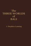 Book The Three Worlds of Bali. free