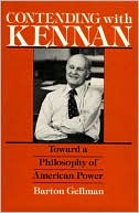 Book Contending With Kennan: Toward A Philosophy Of American Power free